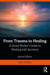 From Trauma to Healing: A Social Worker’s Guide to Working with Survivors 2nd Edition – PDF ebook