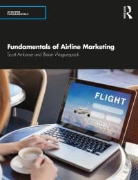 Fundamentals of Airline Marketing: Strategies for Success in a Hyper-competitive Environment 1st Edition – PDF ebook