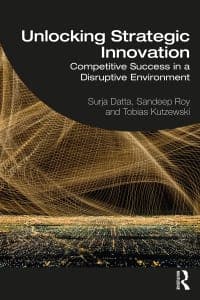 Unlocking Strategic Innovation: Competitive Success in a Disruptive Environment 1st Edition – PDF ebook