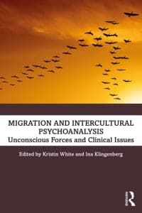 Migration and Intercultural Psychoanalysis: Unconscious Forces and Clinical Issues 1st Edition – PDF ebook