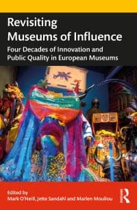 Revisiting Museums of Influence: Four Decades of Innovation and Public Quality in European Museums
1st Edition – PDF ebook