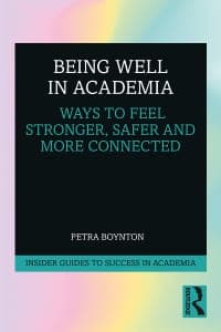 Being Well in Academia: Ways to Feel Stronger, Safer and More Connected 1st Edition – PDF ebook