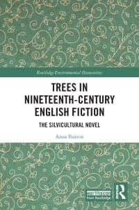 Trees in Nineteenth-Century English Fiction: The Silvicultural Novel 1st Edition – PDF ebook