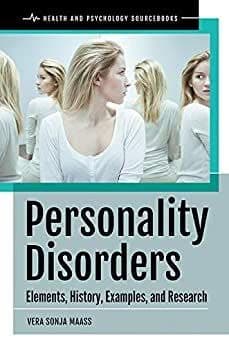 Personality Disorders: Elements, History, Examples, and Research – PDF ebook