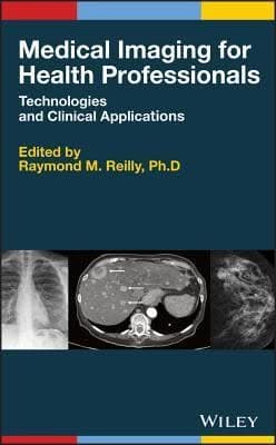 Medical Imaging For Health Professionals Technologies And Clinical Applications – PDF ebook
