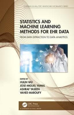 Statistics and Machine Learning Methods for EHR Data: From Data Extraction to Data Analytics 1st Edition – PDF ebook
