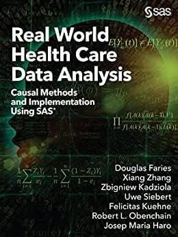 Real World Health Care Data Analysis: Causal Methods and Implementation Using SAS – PDF ebook