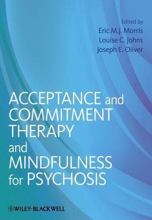 Acceptance And Commitment Therapy And Mindfulness For Psychosis – PDF ebook