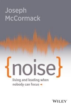 Noise Living And Leading When Nobody Can Focus – PDF ebook