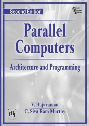 Parallel Computers Architecture And Programming 2Nd Edition – PDF ebook