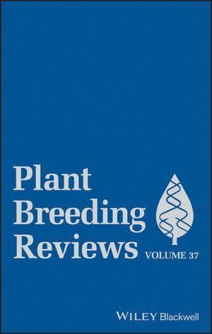 Plant Breeding Reviews Volume 37 – PDF ebook