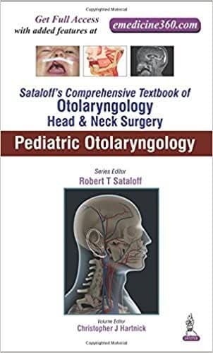Sataloff's Comprehensive Textbook of Otolaryngology: Head & Neck Surgery: Pediatric Otolaryngology - eBoo – PDF ebook