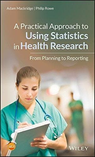 A Practical Approach To Using Statistics In Health Research From Planning To Reporting – PDF ebook