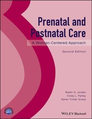 Prenatal And Postnatal Care A Woman Centered Approach 2Nd Edition – PDF ebook