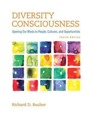 Diversity Consciousness Opening Our Minds To People Cultures And Opportunities 4Th Edition – PDF ebook