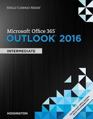 Microsoft Office 365 Outlook 2016 Intermediate Shelly Cashman Series – PDF ebook