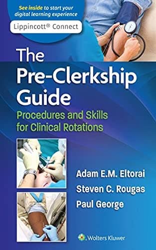 The Pre-Clerkship Guide: Procedures and Skills for Clinical Rotations (Lippincott Connect) – PDF ebook