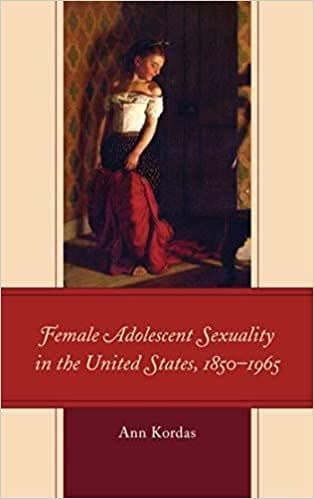 Female Adolescent Sexuality in the United States, 1850-1965 – PDF ebook