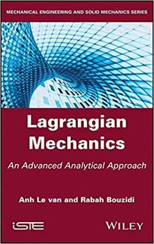Lagrangian Mechanics: An Advanced Analytical Approach – PDF ebook