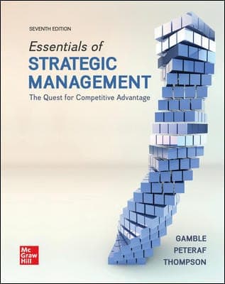 Essentials of Strategic Management: The Quest for Competitive Advantage, 7th Edition – PDF ebook