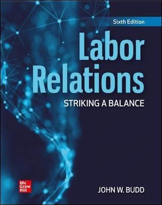 Labor Relations: Striking a Balance 6th Edition – PDF ebook