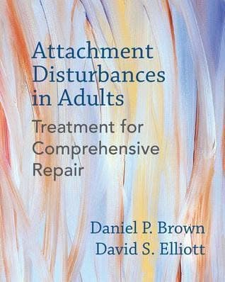Attachment Disturbances In Adults Treatment For Comprehensive Repair – PDF ebook