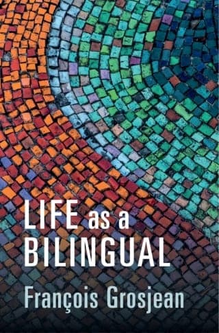 Life as a Bilingual: Knowing and Using Two or More Languages – PDF ebook