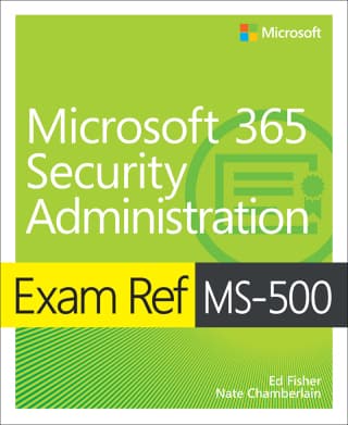 Exam Ref MS-500 Microsoft 365 Security Administration, 1st edition – PDF ebook