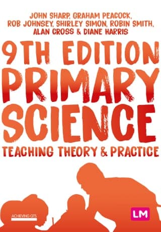 Primary Science: Teaching Theory and Practice 9th Edition – PDF ebook