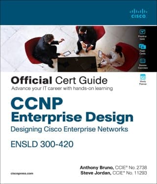 CCNP Enterprise Design ENSLD 300-420 Official Cert Guide: Designing Cisco Enterprise Networks, 1st edition – PDF ebook