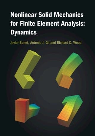 Nonlinear Solid Mechanics for Finite Element Analysis: Dynamics – PDF ebook