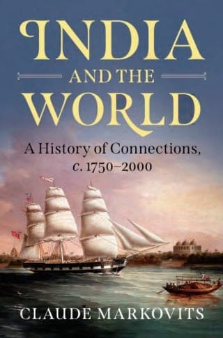 India and the World: A History of Connections, c. 1750-2000 – PDF ebook
