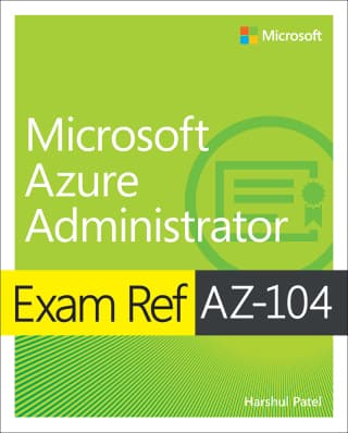 Exam Ref AZ-104 Microsoft Azure Administrator, 1st edition – PDF ebook