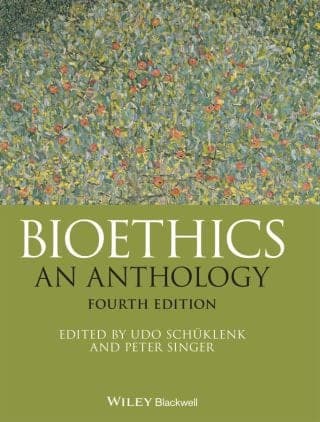 Bioethics: An Anthology 4th Edition – PDF ebook