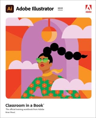 Adobe Illustrator Classroom in a Book (2021 release), 1st edition – PDF ebook