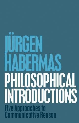 Philosophical Introductions Five Approaches To Communicative Reason – PDF ebook