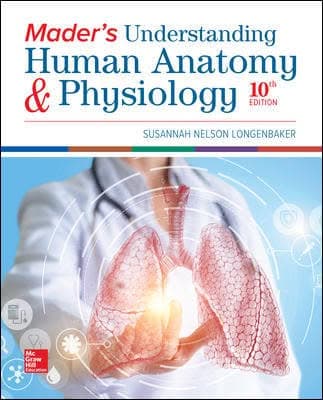 Mader's Understanding Human Anatomy & Physiology 10th Edition – PDF ebook