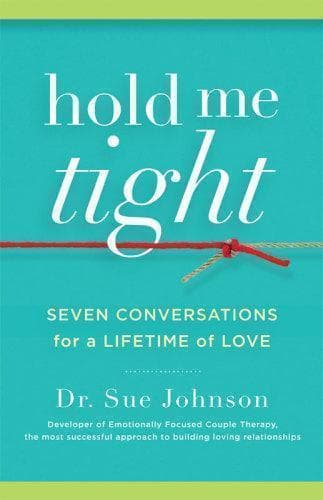 Hold Me Tight Seven Conversations For A Lifetime Of Love – PDF ebook