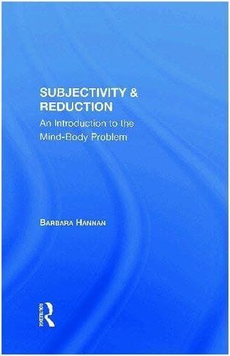 Subjectivity And Reduction An Introduction To The Mind Body Problem – PDF ebook