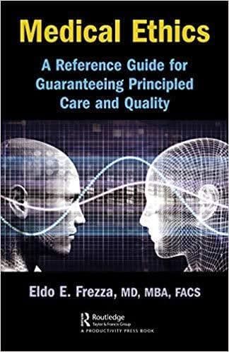 Medical Ethics A Reference Guide For Guaranteeing Principled Care And Quality – PDF ebook