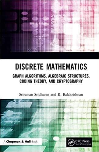 Discrete Mathematics: Graph Algorithms, Algebraic Structures, Coding Theory, and Cryptography – PDF ebook