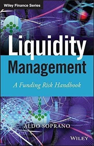 Liquidity Management A Funding Risk Handbook – PDF ebook