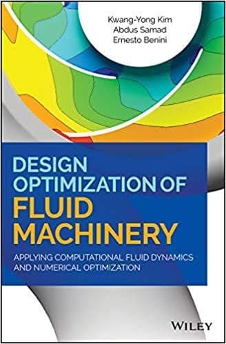 Design Optimization of Fluid Machinery: Applying Computational Fluid Dynamics and Numerical Optimization – PDF ebook