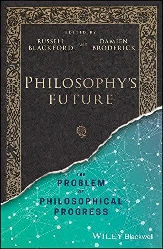Philosophys Future The Problem Of Philosophical Progress – PDF ebook