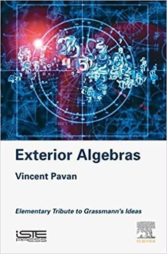 Exterior Algebras: Elementary Tribute to Grassmann's Ideas – PDF ebook