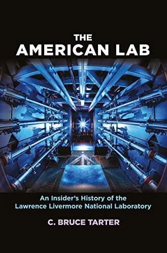 The American Lab: An Insider's History of the Lawrence Livermore National Laboratory – PDF ebook