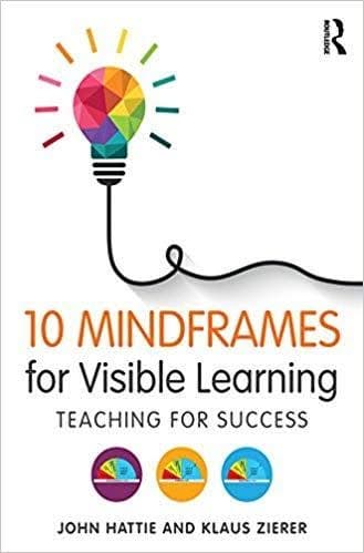 10 Mindframes for Visible Learning: Teaching for Success- 1st Edition – PDF ebook