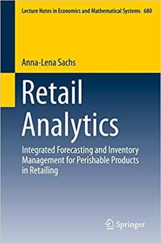 Retail Analytics: Integrated Forecasting and Inventory Management for Perishable Products in Retailing – PDF ebook