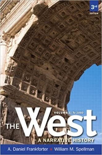 The West: A Narrative History, Volume 1: To 1660 (3rd Edition) – PDF ebook