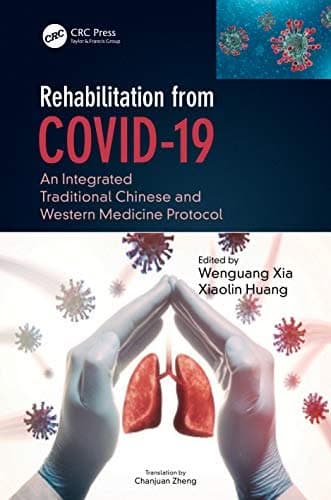 Rehabilitation from COVID-19: An Integrated Traditional Chinese and Western Medicine Protocol – PDF ebook
